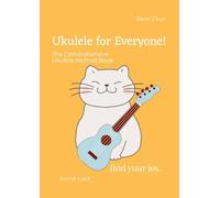 The Comprehensive Ukulele Method Book, Book 4: Ukulele For Everyone