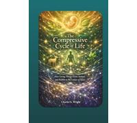 The Compressive Cycle of Life