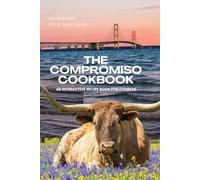 The Compromiso Cookbook: An Interactive Recipe Book for Couples