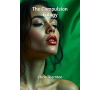 The Compulsion Trilogy