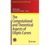 The Computational And Theoretical Aspects Of Elliptic Curves