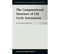 The Computational Structure Of Life Cycle Assessment