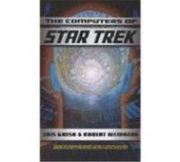 The Computers of Star Trek Lois H. Gresh, Robert Weinberg (Auteur)