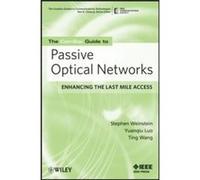 The ComSoc Guide to Passive Optical Networks by Wang Ting NEC Laboratories America INC. Paperback Book Stephen B. Weinstein, Ting Wang (Auteur)
