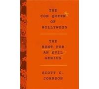 The Con Queen of Hollywood by Scott C Johnson Hardcover Book Scott C Johnson (Auteur)