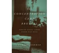 The Concentration Camp Brothel