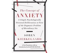 The Concept of Anxiety by Sren Kierkegaard Inconnu (Auteur)