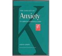 The Concept of Anxiety in Soren Kierkegaard