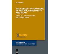 The Concept of Emotions in Judaism, Christianity and Islam