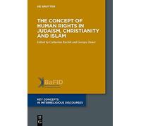 The Concept of Human Rights in Judaism, Christianity and Islam