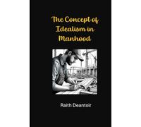 The Concept of Idealism in Manhood