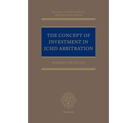 The Concept of Investment in Icsid Arbitration – Oxford University Press