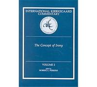 The Concept of Irony, International Kierkegaard Commentary