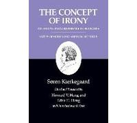 The Concept Of Irony, With Continual Reference To Socrates/Notes Of Schelling's Berlin Lectures