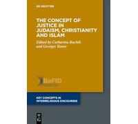 The Concept of Justice in Judaism, Christianity and Islam