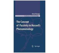 The Concept Of Passivity In Husserl's Phenomenology