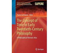 The Concept Of Time In Early Twentieth-Century Philosophy