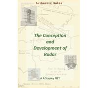 The Conception and Development of Radar: Authentic Notes 1