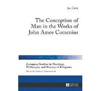 The Conception Of Man In The Works Of John Amos Comenius