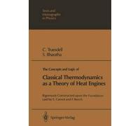 The Concepts And Logic Of Classical Thermodynamics As A Theory Of Heat Engines