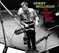 Gerry Mulligan The Concert Jazz Band (CD) Album