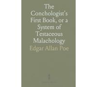 The Conchologist's First Book, or a System of Testaceous Malachology: Arranged Expressly for the Use of Schools