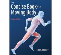 The Concise Book of the Moving Body