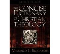 The Concise Dictionary Of Christian Theology