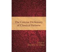 The Concise Dictionary Of Classical Hebrew