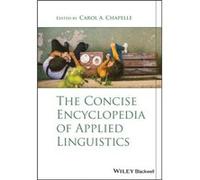 The Concise Encyclopedia of Applied Linguistics by Chapelle & Carol A. Iowa State University & USA Chapelle Carol A. Iowa State University USA (Auteur)