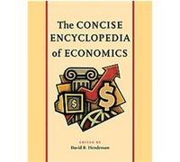 The Concise Encyclopedia of Economics