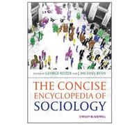 The Concise Encyclopedia Of Sociology