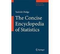 The Concise Encyclopedia Of Statistics