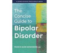 The Concise Guide To Bipolar Disorder