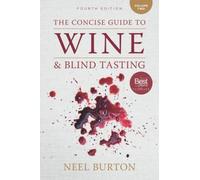 The Concise Guide to Wine and Blind Tasting: Volume 2