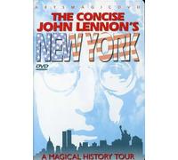 The Concise John Lennon's New York - A Magical History Tour
