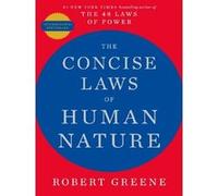 The Concise Laws of Human Nature Robert Greene (Auteur)