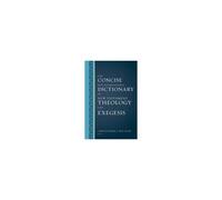 The Concise New International Dictionary Of New Testament Theology And Exegesis