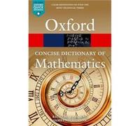 The Concise Oxford Dictionary of Mathematics