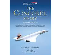 The Concorde Story: Seventh Edition