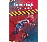The Concrete Jungle Bears No Shade