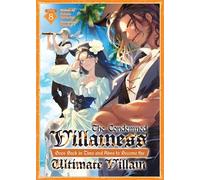 The Condemned Villainess Goes Back in Time and Aims to Become the Ultimate Villain (Light Novel) Vol. 8 - Bakufu Narayama - Airship - ebook (ePub) - Livre