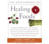 The Condensed Encyclopedia of Healing Foods Joseph Pizzorno, Lara Pizzorno, Michael Murray (Auteur)