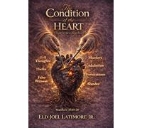 The Condition of the Heart: Create in me a clean heart