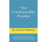 The Conditionality Paradox: Assessing the Efficacy and Unintended Consequences of International Anti-Corruption Demands in Wartime Ukraine (2022-2026)