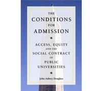 The Conditions for Admission by John Aubrey Douglass John Douglass (Auteur)
