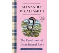 The Conditions Of Unconditional Love