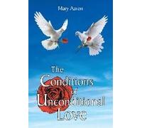 The Conditions Of Unconditional Love