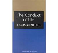 The Conduct of Life, Harvest Book, Nb 34 Lewis Mumford (Auteur)