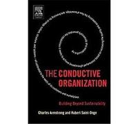 The Conductive Organization Charles Armstrong, Hubert Saint-Onge (Auteur)
